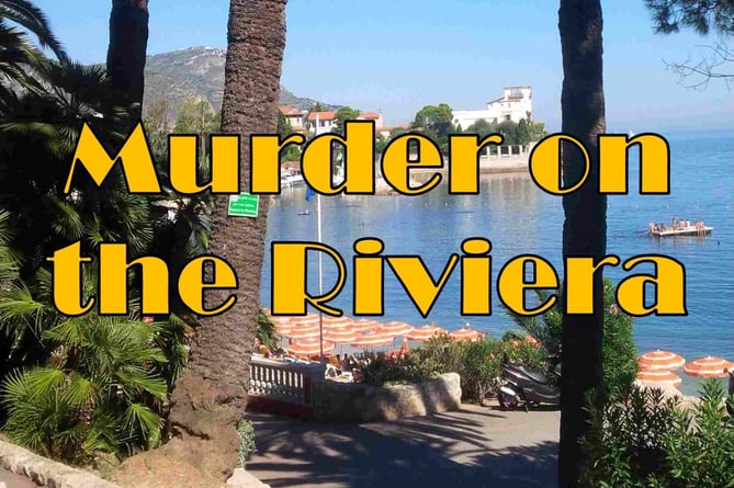 Murder on the Riviera.
